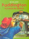 Paddington wyrusza do miasta - Bond Michael