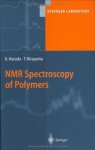 NMR Spectroscopy of Polymers (Springer Laboratory) - Tatsuki Kitayama, Koichi Hatada