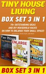 Tiny House Living BOX SET 3 IN 1: 70+ Outstanding Ideas and DIY Household Hacks On How To Enlarge Your Small Space!: Organizing small spaces, how to decorate ... Small House, Small Space Decorating Book 2) - Josh Cameron, Cherita Crouch, Julia Palmer