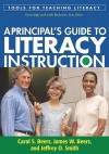 A Principal's Guide to Literacy Instruction - Carol S. Beers, James W. Beers, Jeffrey O. Smith