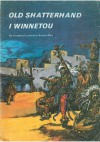 Old Shatterhand i Winnetou. Na motywach powieści Karola Maya - Tibor Cs. Horváth, Ernö Zöràd