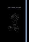 The Yoga Manual - Howard Kent