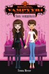 Taas vamppiksia (Siskoni, vampyyri, #3) - Sienna Mercer, Marja Helanen-Ahtola