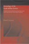 Genealogy of the South Indian Deities: An English Translation of Bartholomäus Ziegenbalg's Original German Manuscript with a Textual Analysis and Glossary (Routledge Studies in Asian Religion) - Daniel Jeyaraj