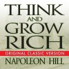 Think and Grow Rich - Napoleon Hill, Erik Synnestvedt