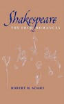 Shakespeare, the Four Romances - Robert M. Adams