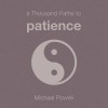 A Thousand Paths to Patience - Michael Powell