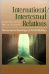 International/Intertextual Relations - James Der Derian