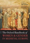 The Oxford Handbook of Women and Gender in Medieval Europe (Oxford Handbooks in History) - Judith M. Bennett, Ruth Mazo Karras