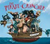 The Pirate Cruncher (Jonny Duddle) - Jonny Duddle