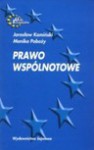 Prawo wspólnotowe - Jarosław Kamiński