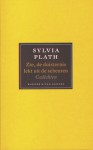 Zie, de duisternis lekt uit de scheuren. Gedichten - Sylvia Plath, Lucienne Stassaert