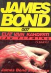 Elät vain kahdesti - Ian Fleming, Erkki Savolainen