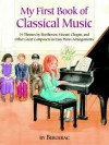 A First Book of Classical Music: 29 Themes by Beethoven, Mozart, Chopin and Other Great Composers in Easy Piano Arrangements - Bergerac