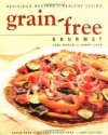 Grain-Free Gourmet - Jodi Bager, Jenny Lass