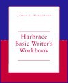 Harbrace Basic Writer's - James L. Henderson