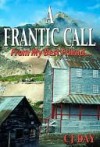 A FRANTIC CALL From My Best Friend ... - C.J. Day