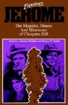 Experience Jerome: The Mogules, Miners, and Mistresses of Cleopatra Hill - Jeanette Rodda, Nancy R. Smith, Aliza Caillou, Kate Ruland Thorne