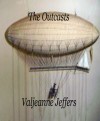 The Outcasts - Valjeanne Jeffers