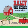 Rally the Horse Went for a Ride - David Matthews