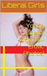 Young Liberal Girls (18+ Erotic Photos) (Pink Girls) - Liberal Girls