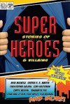 Super Stories of Heroes & Villains - Claude Lalumière