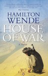 House of War - Hamilton Wende