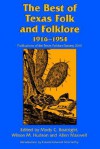 The Best of Texas Folk and Folklore, 1916-1954 - Mody Coggin Boatright, Wilson M. Hudson, Allen Maxwell