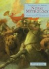 Norse Mythology: The Myths & Legends of the Nordic Gods (Mythology Library) - Arthur Cotterell