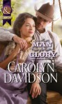 A Man for Glory (Mills & Boon Historical) - Carolyn Davidson