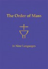 The Order of Mass in Nine Languages - Liturgical Press