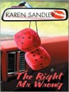 The Right Mr. Wrong - Karen Sandler