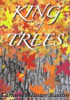 King of Trees - Carmen Webster Buxton