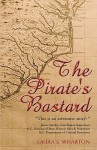 The Pirates Bastard - Laura S. Wharton