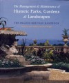 The Management and Maintenance of Historic Parks, Gardens and Landscapes: The English Heritage Handbook - John Watkins, John Watkins