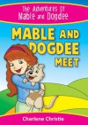 Mable and Dogdee Meet - Charlene Christie