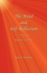 The Mind and Self-Reflection: A New Way to Read with Your Mind - Ron W. Rathbun