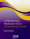 Understanding Medicare's NCCI Edits: Logic and Interpretation of the Edits - Susan E. Garrison