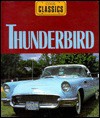 Thunderbird: Ford's High Flier - Jay Schleifer