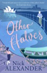 0ther Halves - Nick Alexander