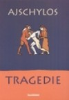 Tragedie - Ajschylos