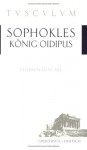 König Oidipus. Griechisch - deutsch. - Sophocles