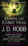 Down the Rabbit Hole - J. D. Robb, Mary Blayney, Elaine Fox, Mary Kay McComas, R.C. Ryan