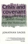 Crisis And Covenant: Jewish Thought After The Holocaust - Jonathan Sacks