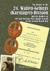 History of the 24. Waffen-Gebirgs (Karstjager) Division and the Holders of the Anti-Partisan Badge in Gold in the Seconf World War by R Michaelis (15-Jan-2015) Hardcover - R Michaelis