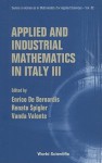 Applied and Industrial Mathematics in Italy III: Selected Contributions from the 9th SIMAI Conference - Enrico De Bernardis, Renato Spigler, Vanda Valente