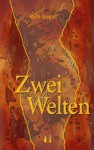 Zwei Welten (German Edition) - Ruth Gogoll