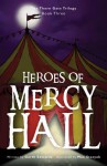 Heroes of Mercy Hall - Garth Edwards, Max Stasyuk