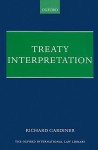 Treaty Interpretation (Oxford International Law Library) - Richard Gardiner