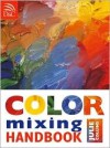 Color Mixing Handbook - Julie Collins